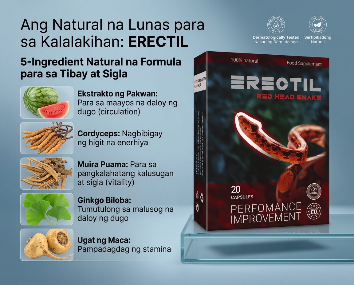 Erectil — likas na lakas para sa lalaking Pilipino
